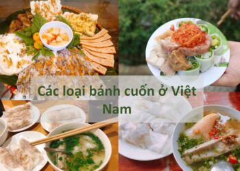 Các loại bánh cuốn tại Việt Nam
